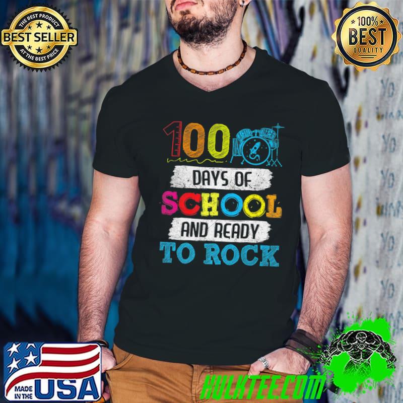 100 Days Of School And Ready To Rock 100th Day School Colors T-Shirt