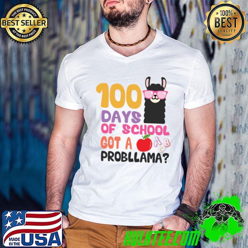 100 Days Of School Got A Probllama Apple T-Shirt
