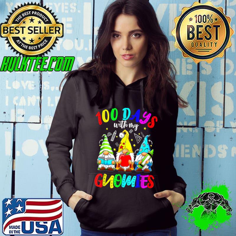 100th Day 100 Days With My Gnomies Of School Gnome Costume T-Shirt Hoodie 100th Day 100 Days With My Gnomies Of School Gnome Costume T-Shirt Hoodie