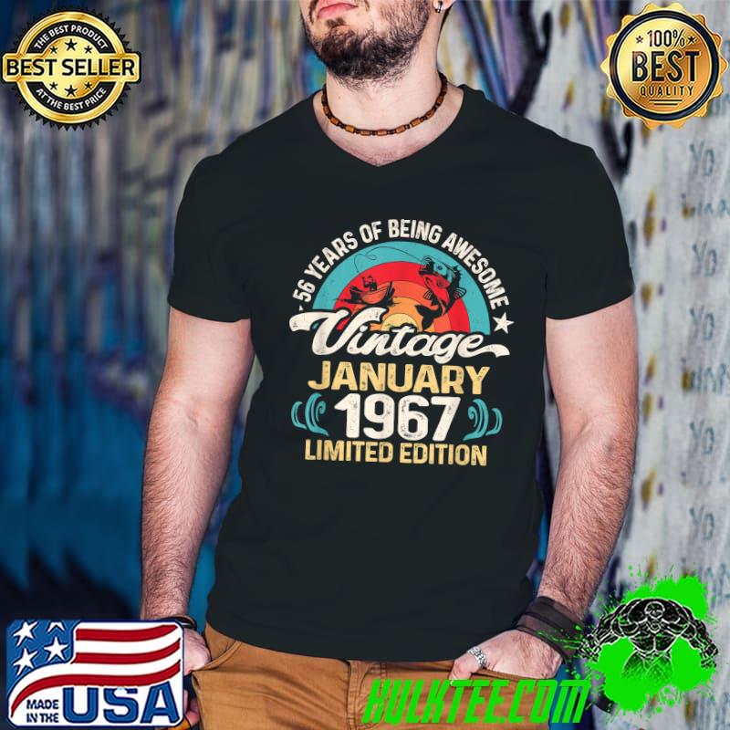 56 Years Of Being Awesome Vintage January 1967 Limited Edition Fishing 56 Year Old Lovers Birthday T-Shirt
