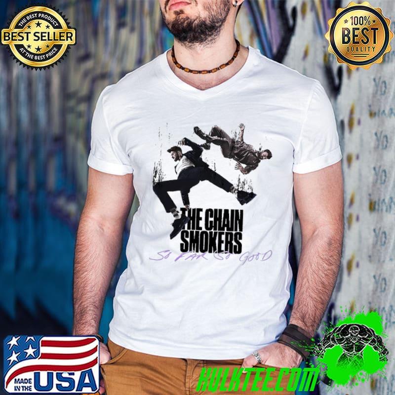 Albul cover the chainsmokers so far so good shirt Albul cover the chainsmokers so far so good shirt