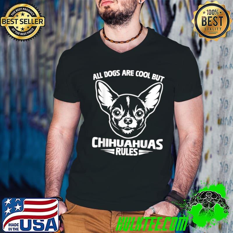 All Dogs Are Cool But Chihuahuas Rules Dog Cute Hat Christmas Puppy Lover T-Shirt