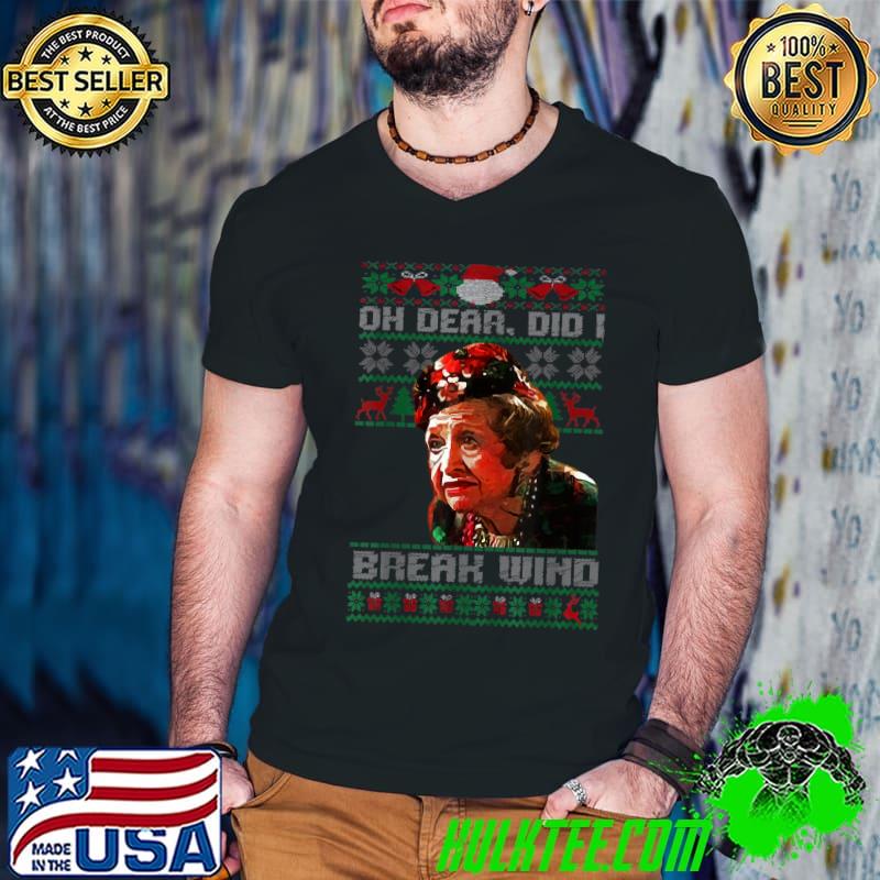 Aunt Bethany Oh Dear Did I Break Wind Christmas Movie T-Shirt