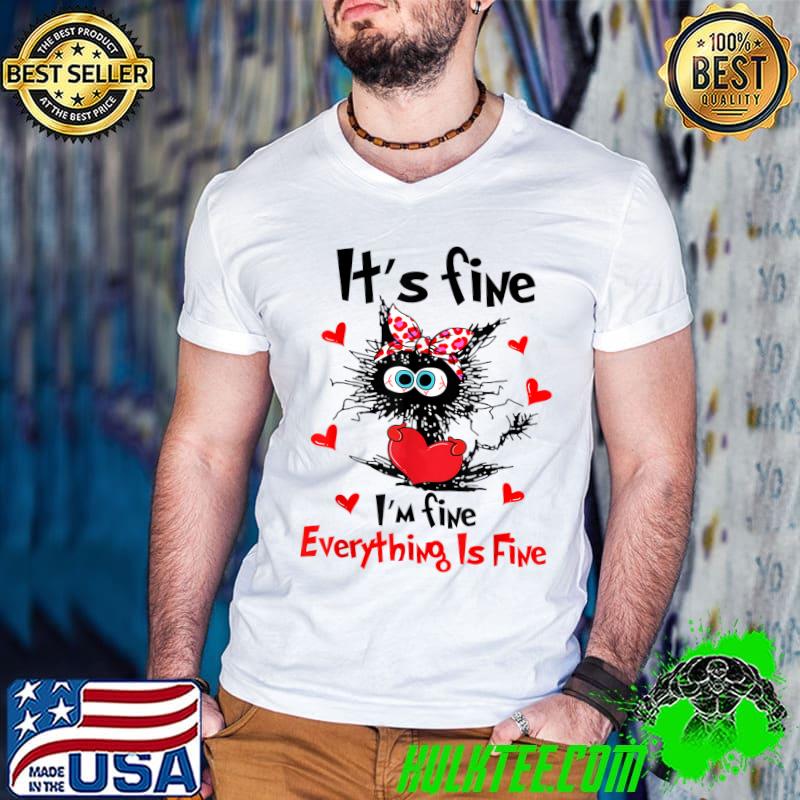 Black Cat Hearts Red Valentine It's Fine I'm Fine Everything Is Fine T-Shirt