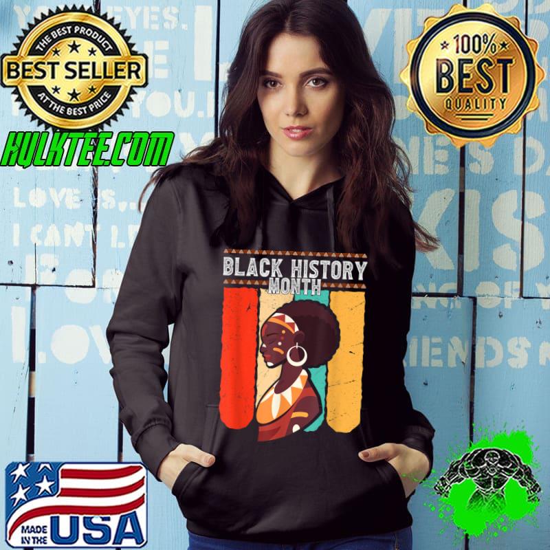 Black History Month Lives Matter For Woman Afro Retro T-Shirt Hoodie Black History Month Lives Matter For Woman Afro Retro T-Shirt Hoodie