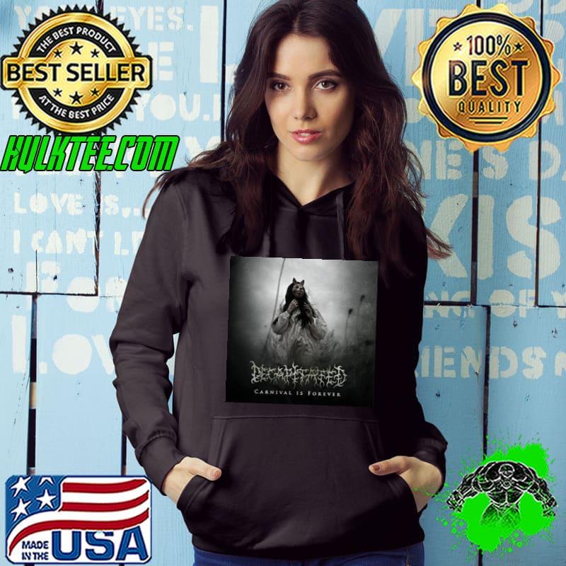 Carnival is forever decapitated death metal band music vintage art trending s Hoodie Carnival is forever decapitated death metal band music vintage art trending s Hoodie