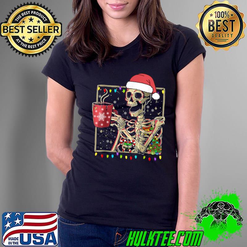 Christmas Skeleton With Smiling Skull Drinking Coffee Latte Lights Santa Hat T-Shirt Ladies Tee Christmas Skeleton With Smiling Skull Drinking Coffee Latte Lights Santa Hat T-Shirt Ladies Tee