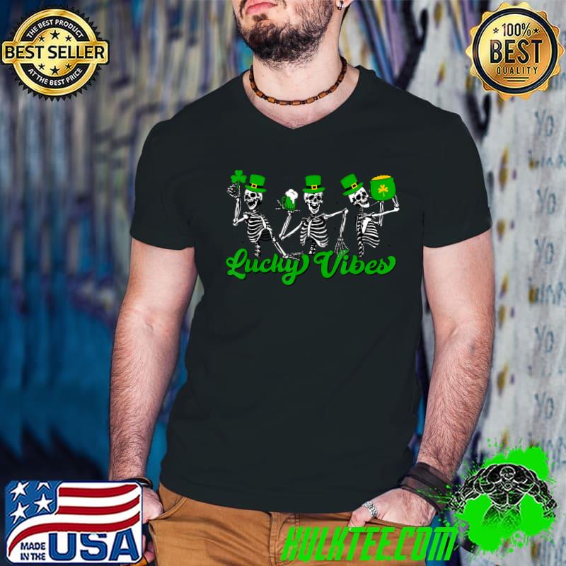Dancing Skeletons Lucky Vibes Leprechaun St Patrick's Day T-Shirt
