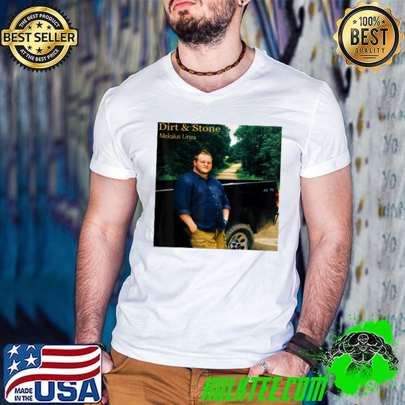 Dirt & Stone Official Album Cover Nickalus Linza T-Shirt