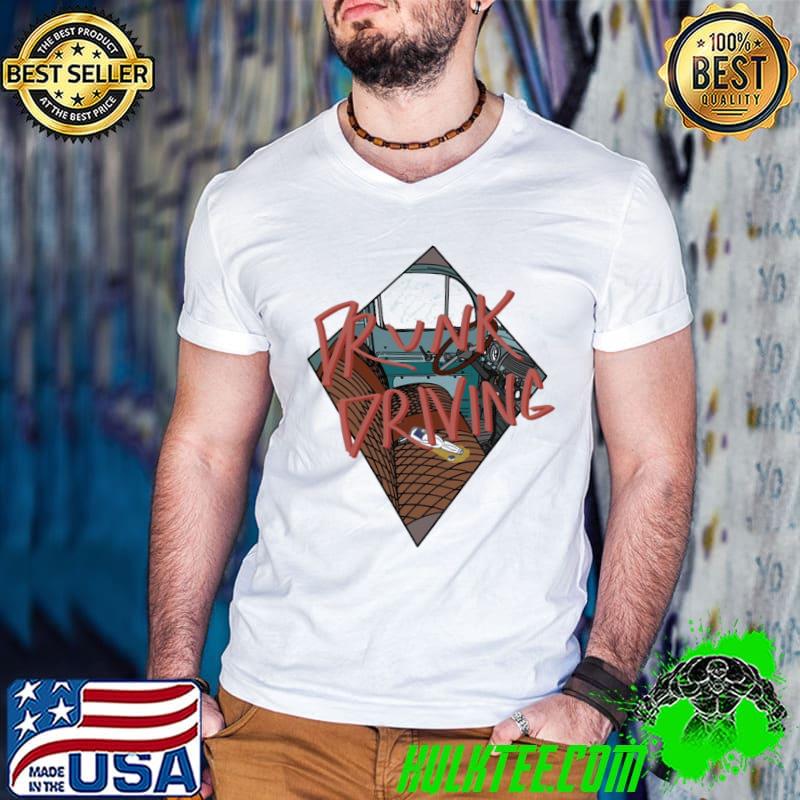 Drunk driving warren zeiders classic shirt