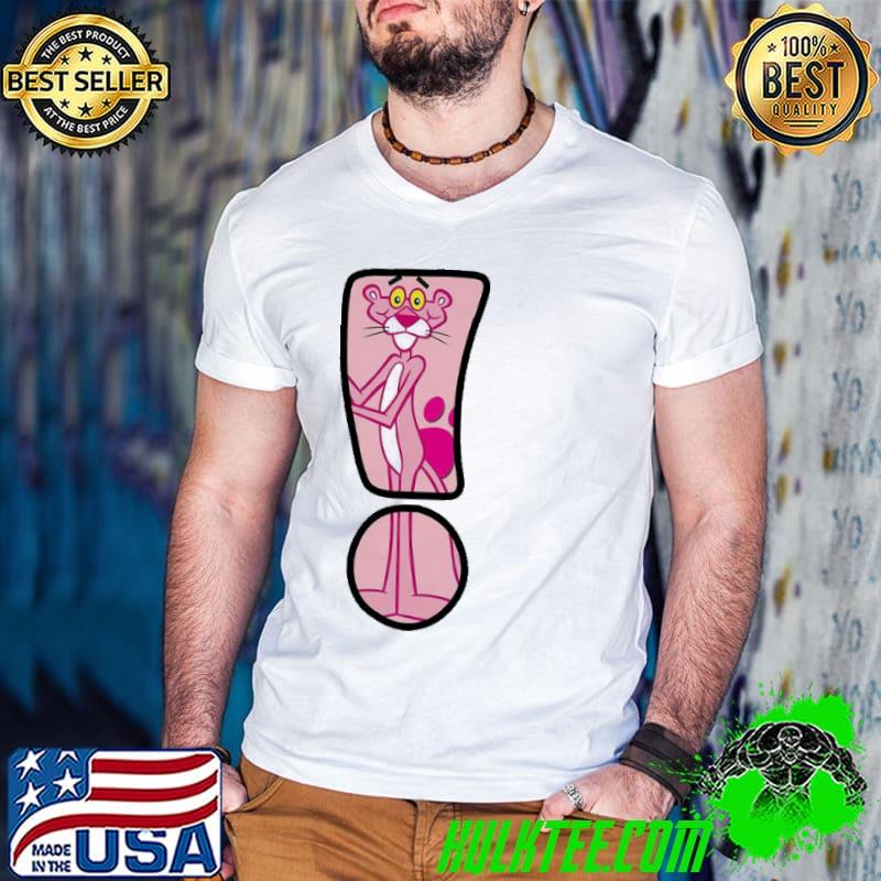 Exclamation mark design pink panther classic shirt
