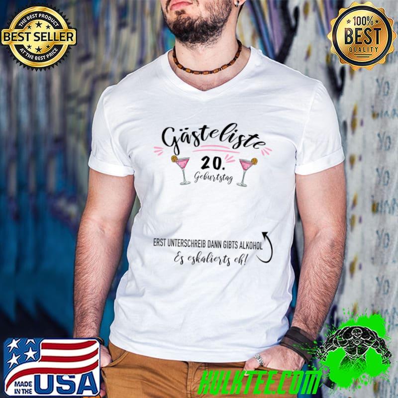 Gästeliste Erst Unterschreiben Dann Gibts Guest Book 20th Birthday Party Girl Finally Twenty T-Shirt