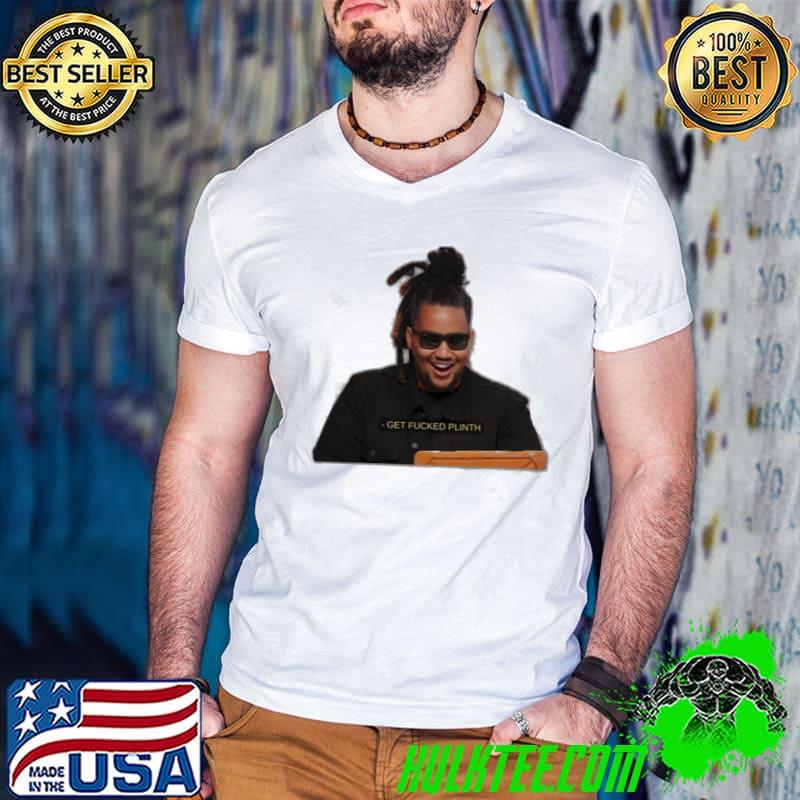 Get fucked plinth gunnie dimension 20 classic shirt