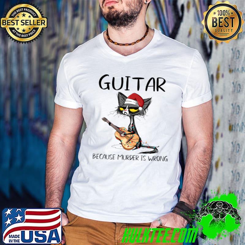 Guitar Because Murder Is Wrong Cat Christmas Ugly Cat Black Cat Xmas Light Cool T-Shirt