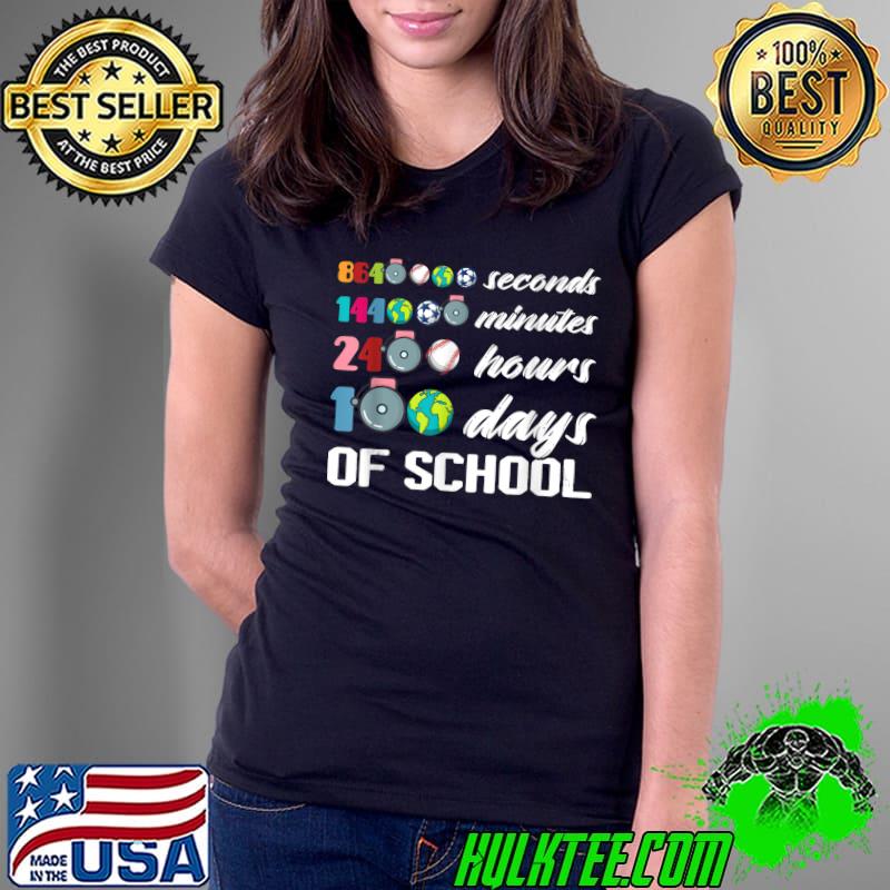 Happy 100 Days Of School 14 Weeks 2400 Hours 144000 Minutes Earths T-Shirt Ladies Tee Happy 100 Days Of School 14 Weeks 2400 Hours 144000 Minutes Earths T-Shirt Ladies Tee