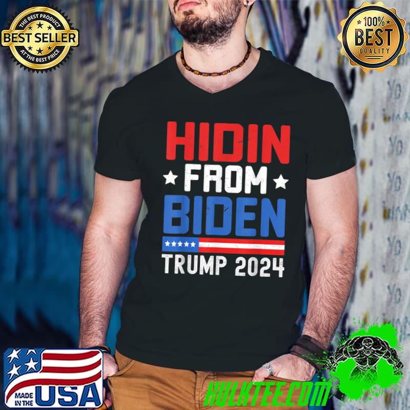 Hidin From Biden Trump 2024 Stars Election Anti Joe Biden T-Shirt