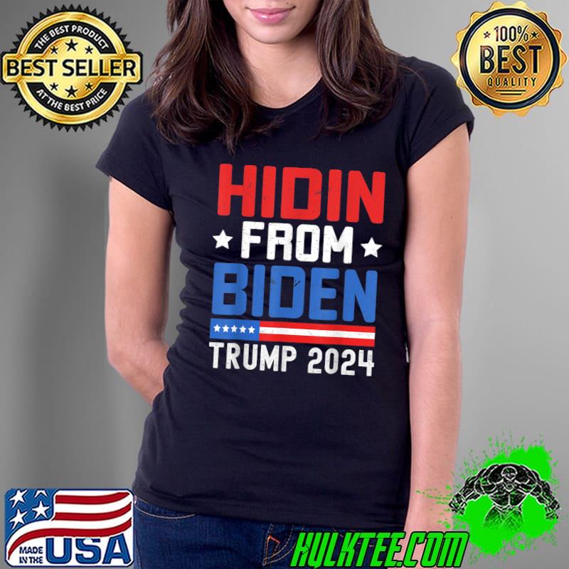Hidin From Biden Trump 2024 Stars Election Anti Joe Biden T-Shirt Ladies Tee Hidin From Biden Trump 2024 Stars Election Anti Joe Biden T-Shirt Ladies Tee