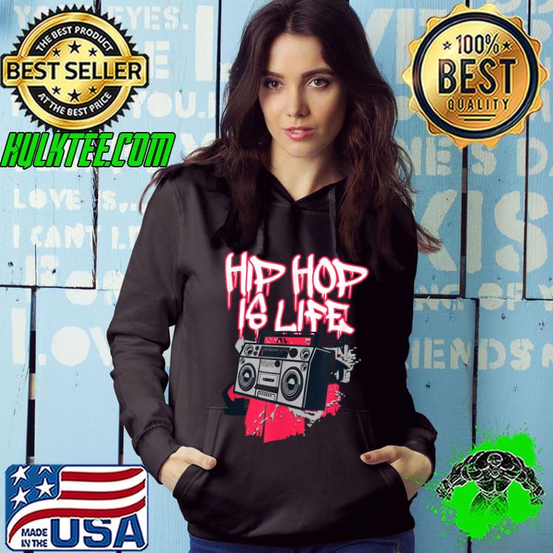 Hip Hop Is Life Dope 90's Color Music T-Shirt Hoodie Hip Hop Is Life Dope 90's Color Music T-Shirt Hoodie