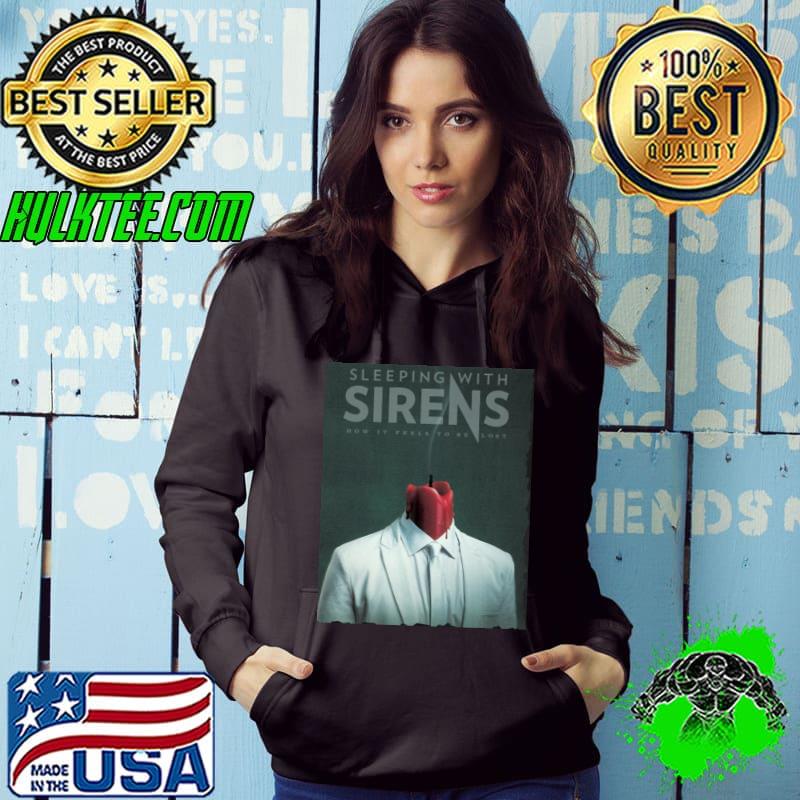 How it feels to be lost sleeping with sirens s Hoodie How it feels to be lost sleeping with sirens s Hoodie