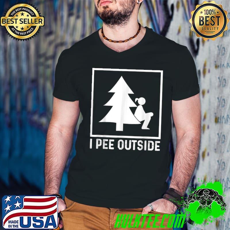 I Pee Outside Girl Sign Xmas Tree Camping Hiking Outdoor T-Shirt