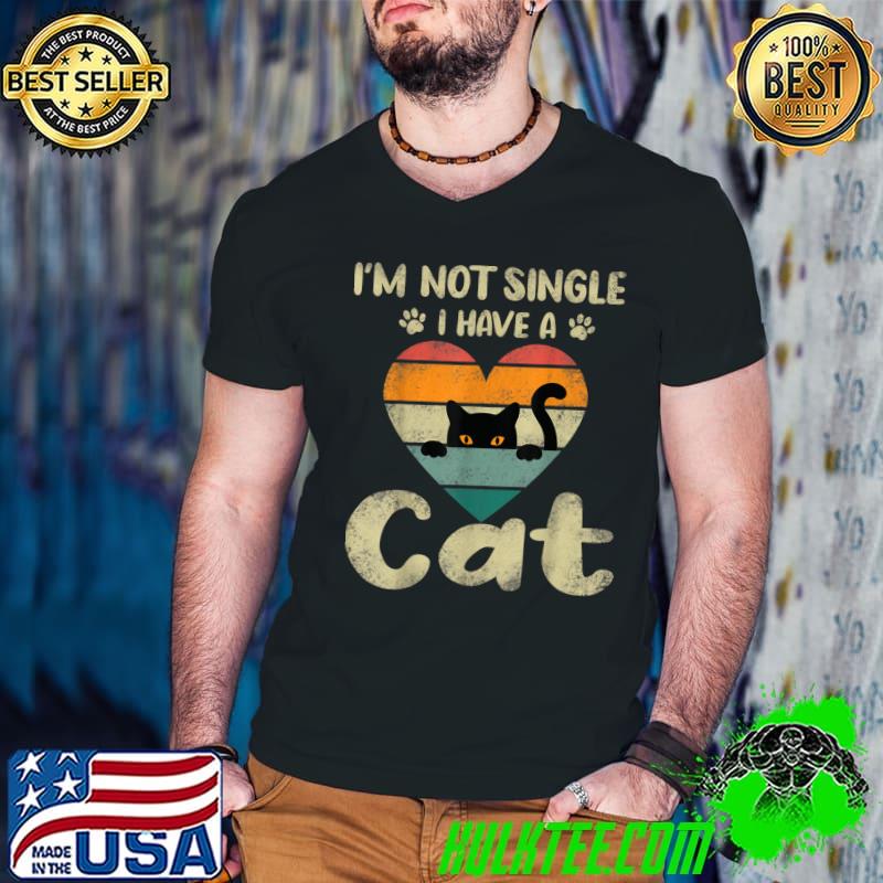 I'm Not Single I Have A Cat Heart Vintage Valentines Day T-Shirt