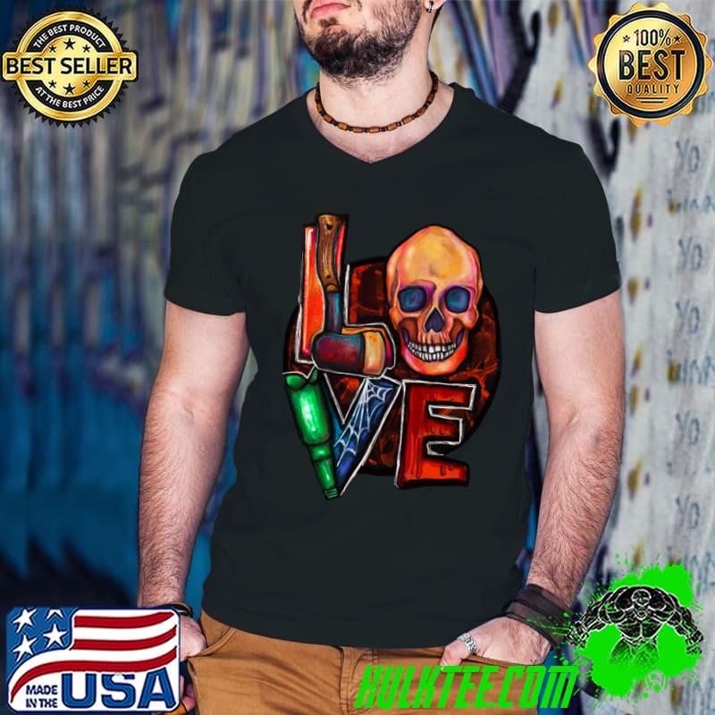 Love Skull Bottle Spiderweb Blood Hatchet Painting T-Shirt