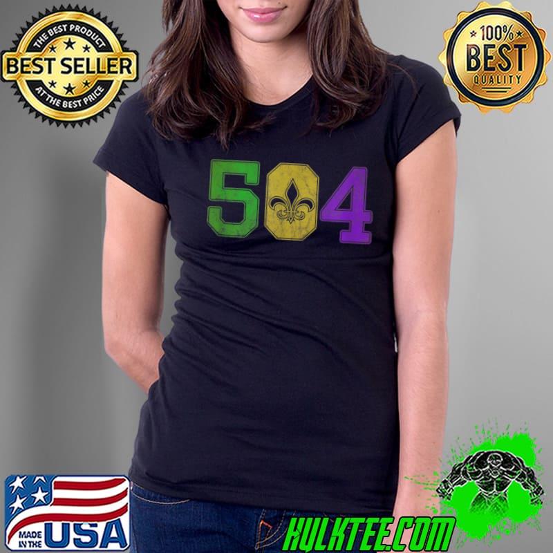 Mardi Gras 504 Nola New Orleans Louisiana La 2023 T-Shirt Ladies Tee Mardi Gras 504 Nola New Orleans Louisiana La 2023 T-Shirt Ladies Tee