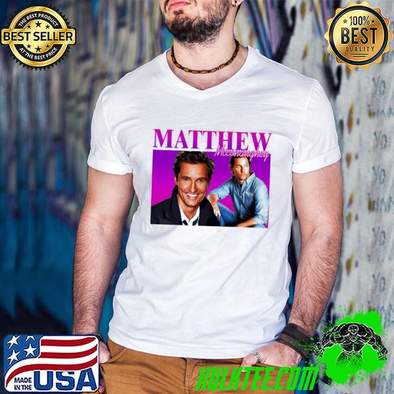 Mathew hey cool actor shirt