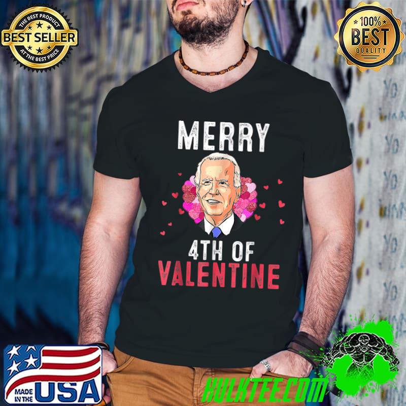 Merry 4th Of Valentine Joe Biden Hearts Valentine's Day T-Shirt