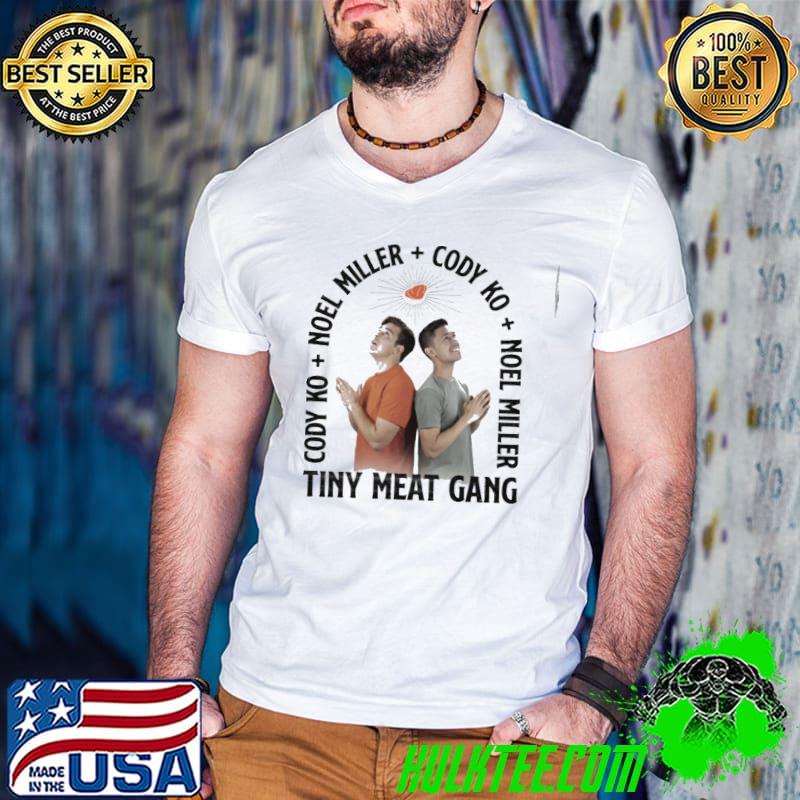 Noel miller tiny meat gang cody ko classic shirt