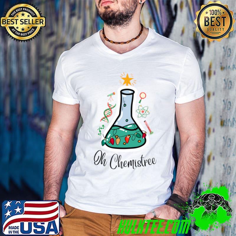 Oh Chemistree Science Teacher Lights Christmas T-Shirt
