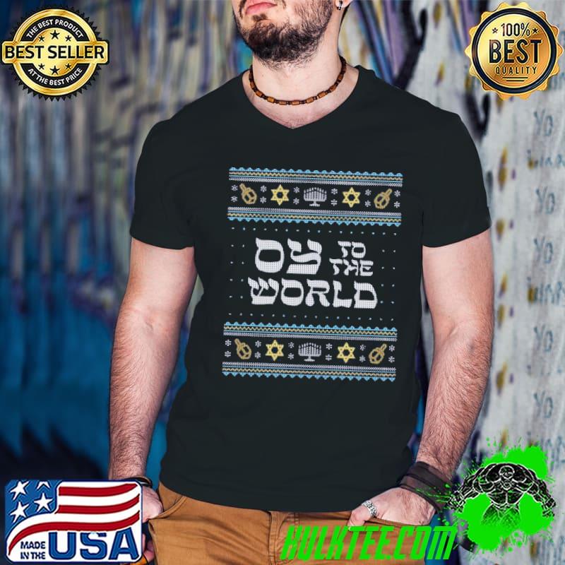 Oy to the world funny hanukkah ugly holiday pattern classic shirt