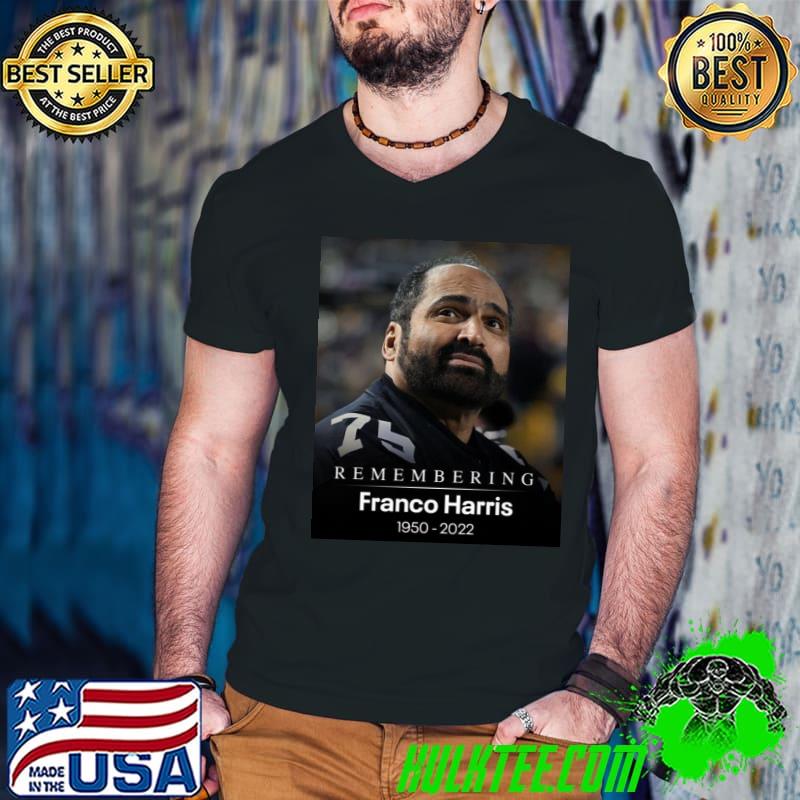 Remembering franco Harris 19502022 classic shirt