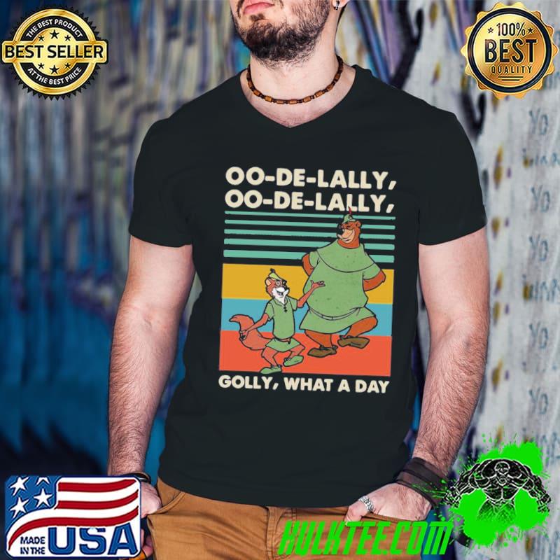 Robin hood and little john oo de lally oo de lally golly classic shirt Robin hood and little john oo de lally oo de lally golly classic shirt