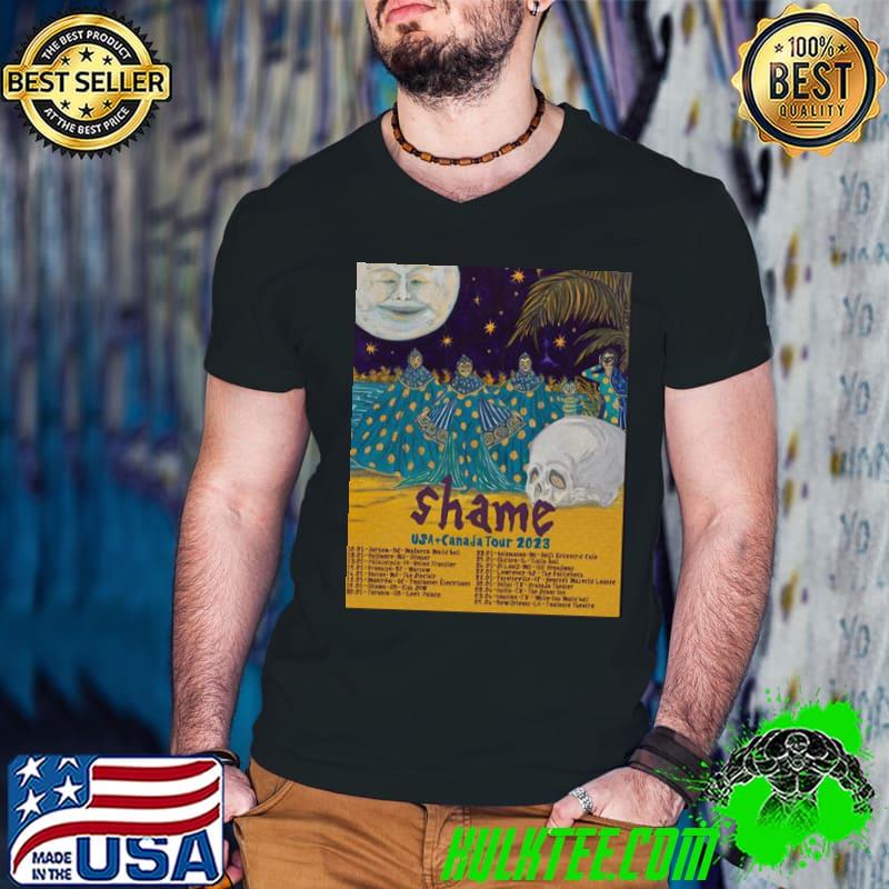 Shame usa Canada tour 2023 dates trending shirt Shame usa Canada tour 2023 dates trending shirt