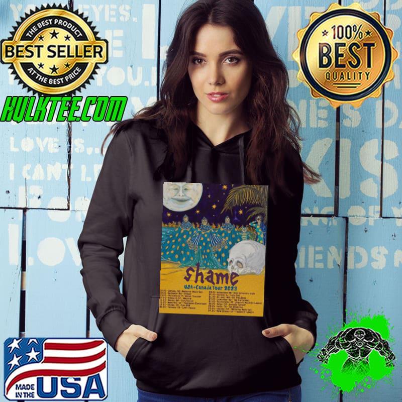 Shame usa Canada tour 2023 dates trending s Hoodie Shame usa Canada tour 2023 dates trending s Hoodie