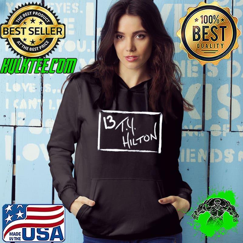 T y hilton s Hoodie T y hilton s Hoodie