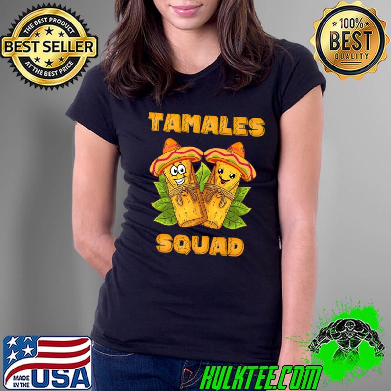 Tamales Squad Latina Tamales Crew Mexican T-Shirt