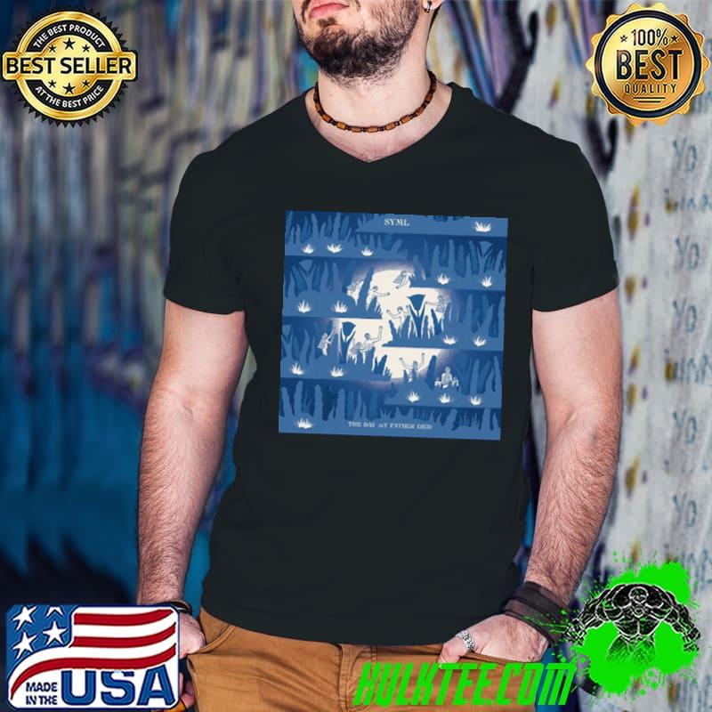 The day my father died syml album 2023 trending shirt