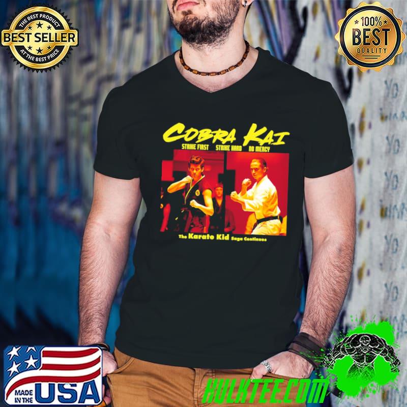 The karate kid saga continues Cobra kaI kungfu classic shirt