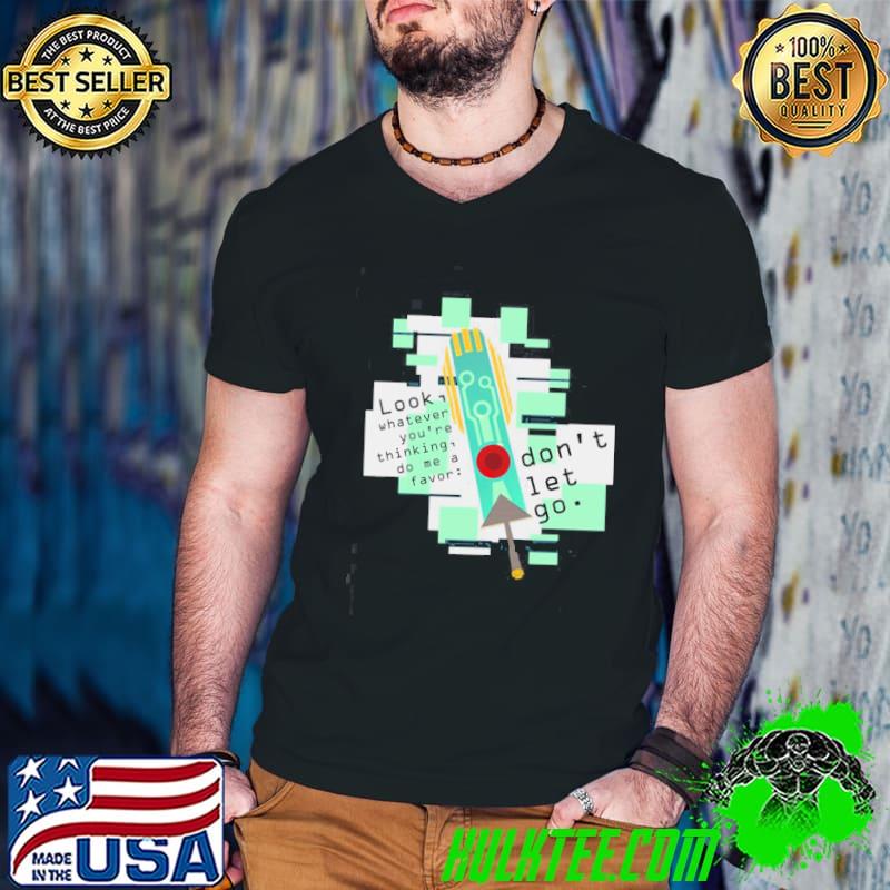 Transistor don't let go hades game shirt Transistor don't let go hades game shirt