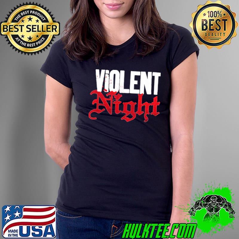 Violent night movie you better watch out vintage art trending classic hirt Ladies Tee Violent night movie you better watch out vintage art trending classic hirt Ladies Tee