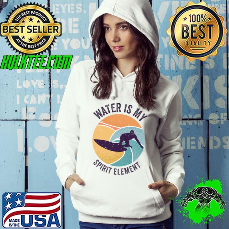 Water Wave Spirit Element Ocean Surfer Retro T-Shirt Hoodie Water Wave Spirit Element Ocean Surfer Retro T-Shirt Hoodie