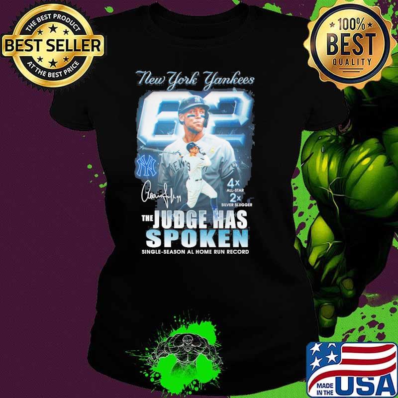New York Yankees the judge has spoken single season al home run record signatures s Ladies tee New York Yankees the judge has spoken single season al home run record signatures s Ladies tee