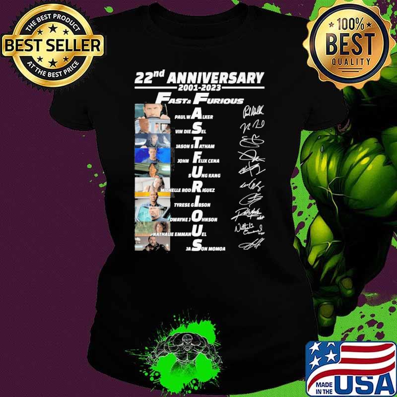 22nd anniversary 2001-2023 Fast and Furious Paul Walker Vin Diesel signatures s Ladies tee 22nd anniversary 2001-2023 Fast and Furious Paul Walker Vin Diesel signatures s Ladies tee