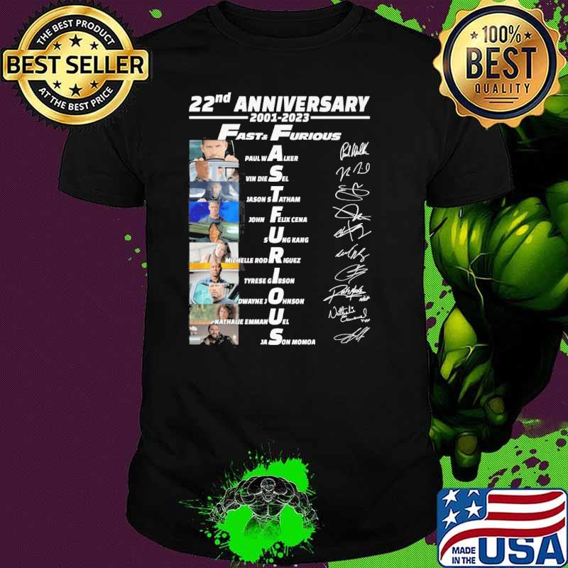 22nd anniversary 2001-2023 Fast and Furious Paul Walker Vin Diesel signatures shirt
