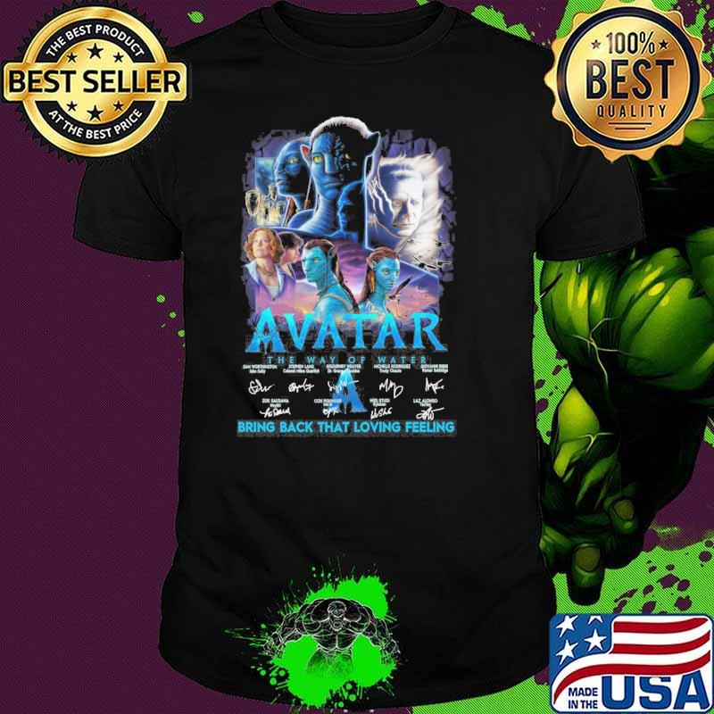 Avatar bring back that loving feeling The way of water signatures shirt