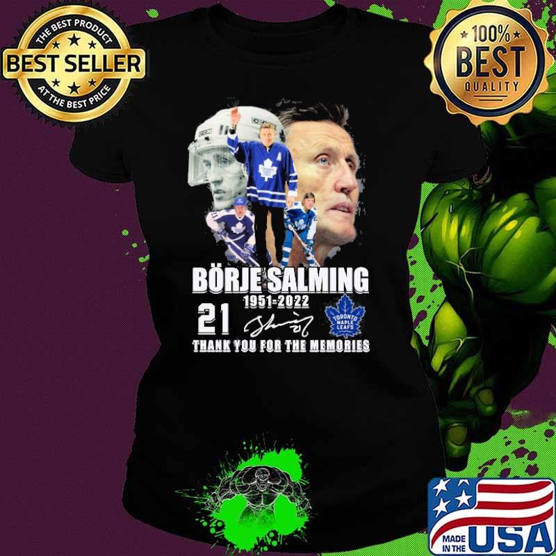 Borje Salming 1951-2022 21 thank you for the memories signature s Ladies tee Borje Salming 1951-2022 21 thank you for the memories signature s Ladies tee