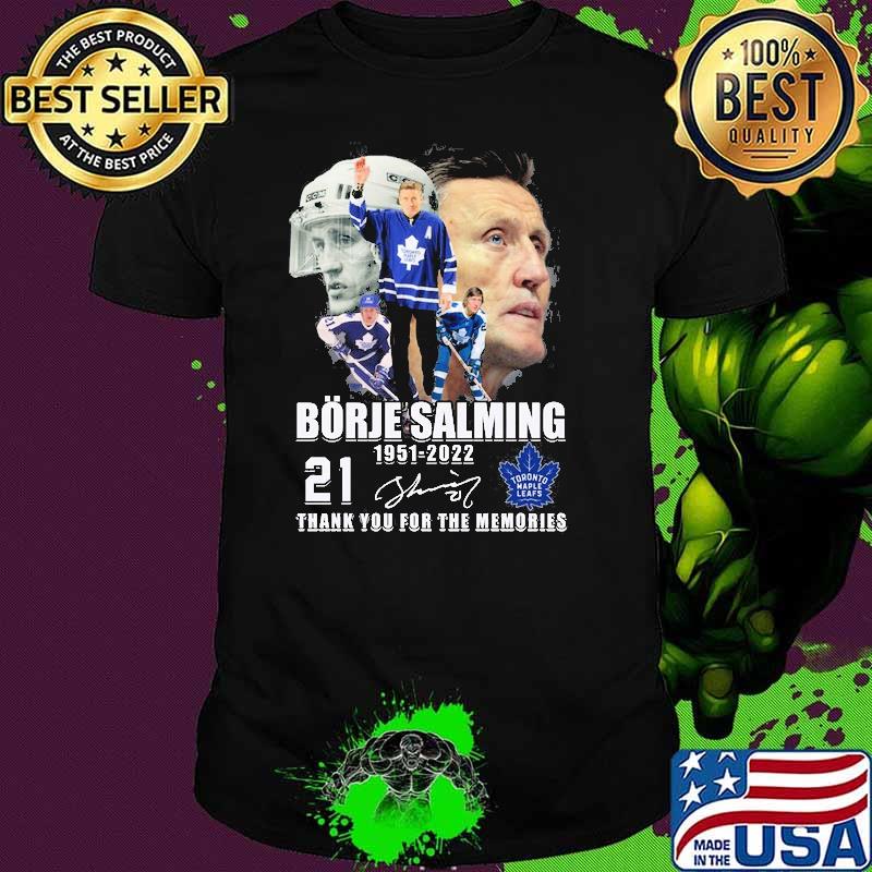 Borje Salming 1951-2022 21 thank you for the memories signature shirt