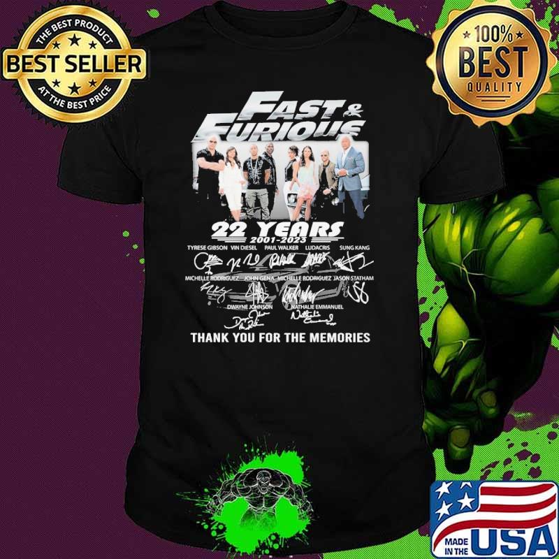 Fast and Furious 22 years 2001-2023 thank you for the memories signatures shirt